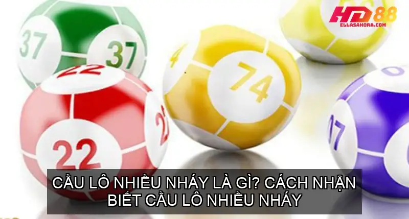 lô nhiều nháy là gì