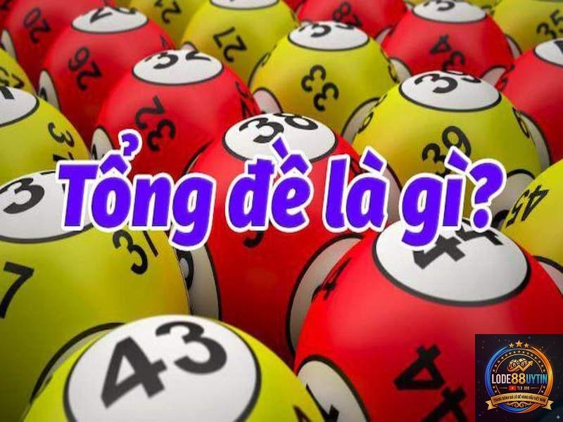 lô về tổng là gì