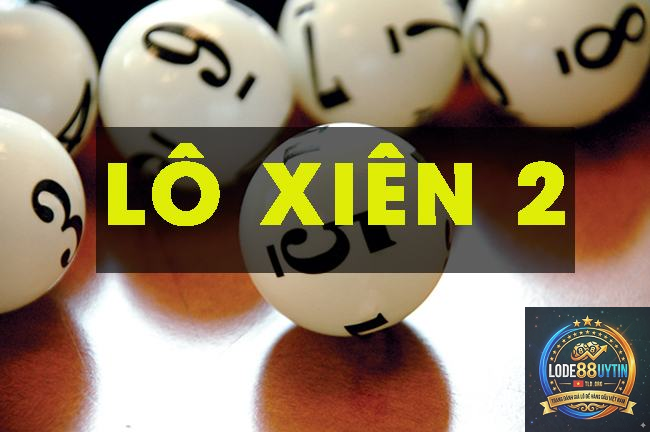 xiên 2 là gì